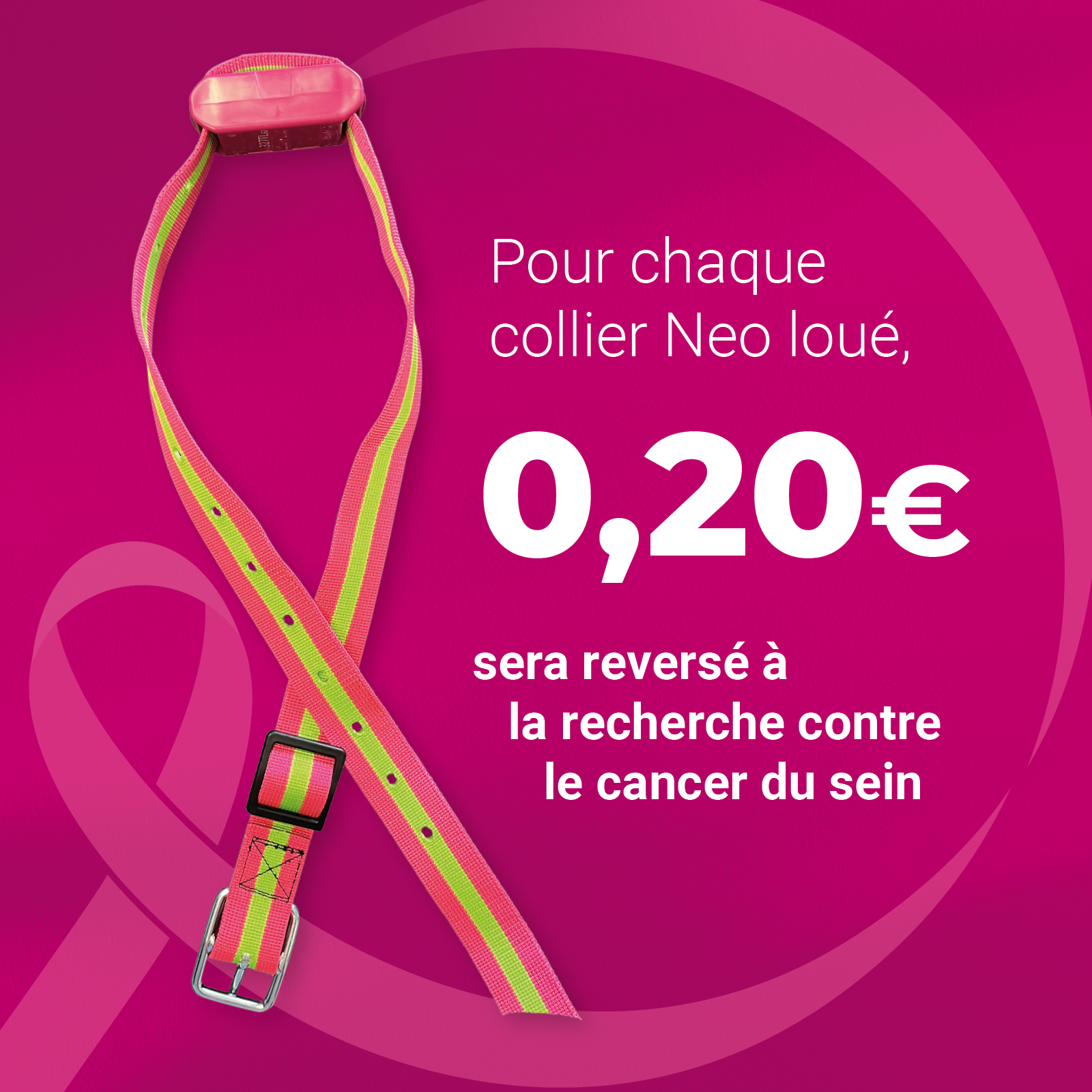 Pour chaque collier loué, 20 centimes sont reversés à la Fondation ARC, pour la recherche sur le cancer.